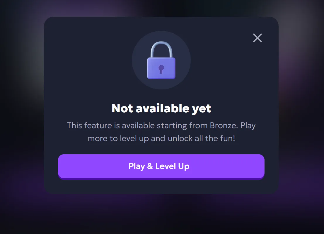 Chip'n WIN Not available yet message: this feature is available starting from Bronze, play more to level up