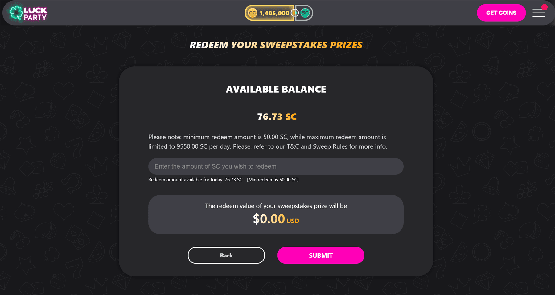 Luck Party Redeem Your Sweepstakes Prizes screen showing an available balance of 76.73 SC, a notice that the minimum redeem amount is 50.00 SC and the maximum is 9,550.00 SC per day, and the redeem value in USD