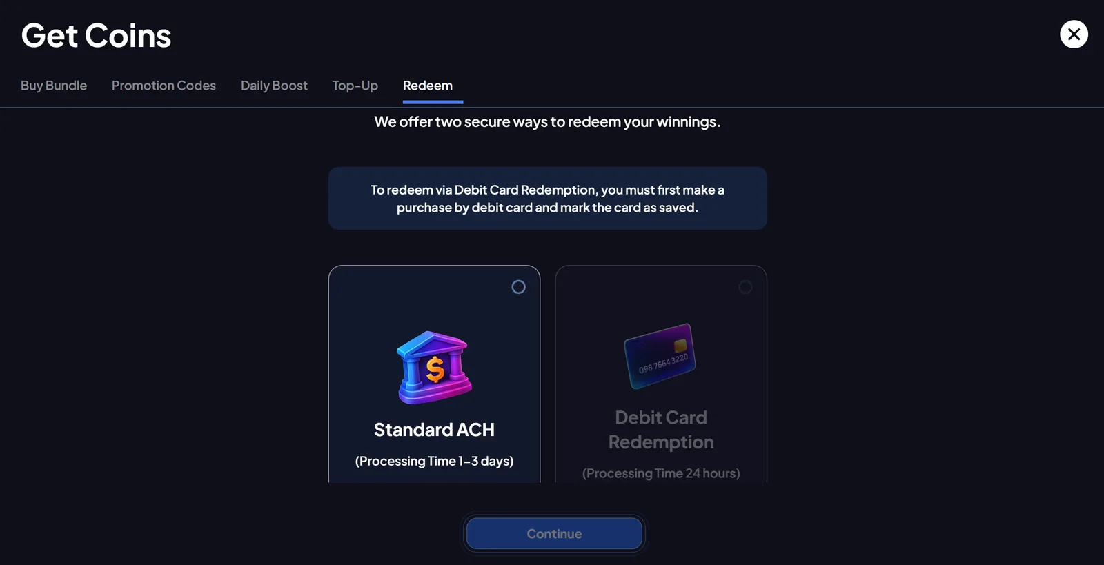 Chanced redeem screen offering Standard ACH with 1-3 days processing and Debit Card Redemption with 24 hours processing