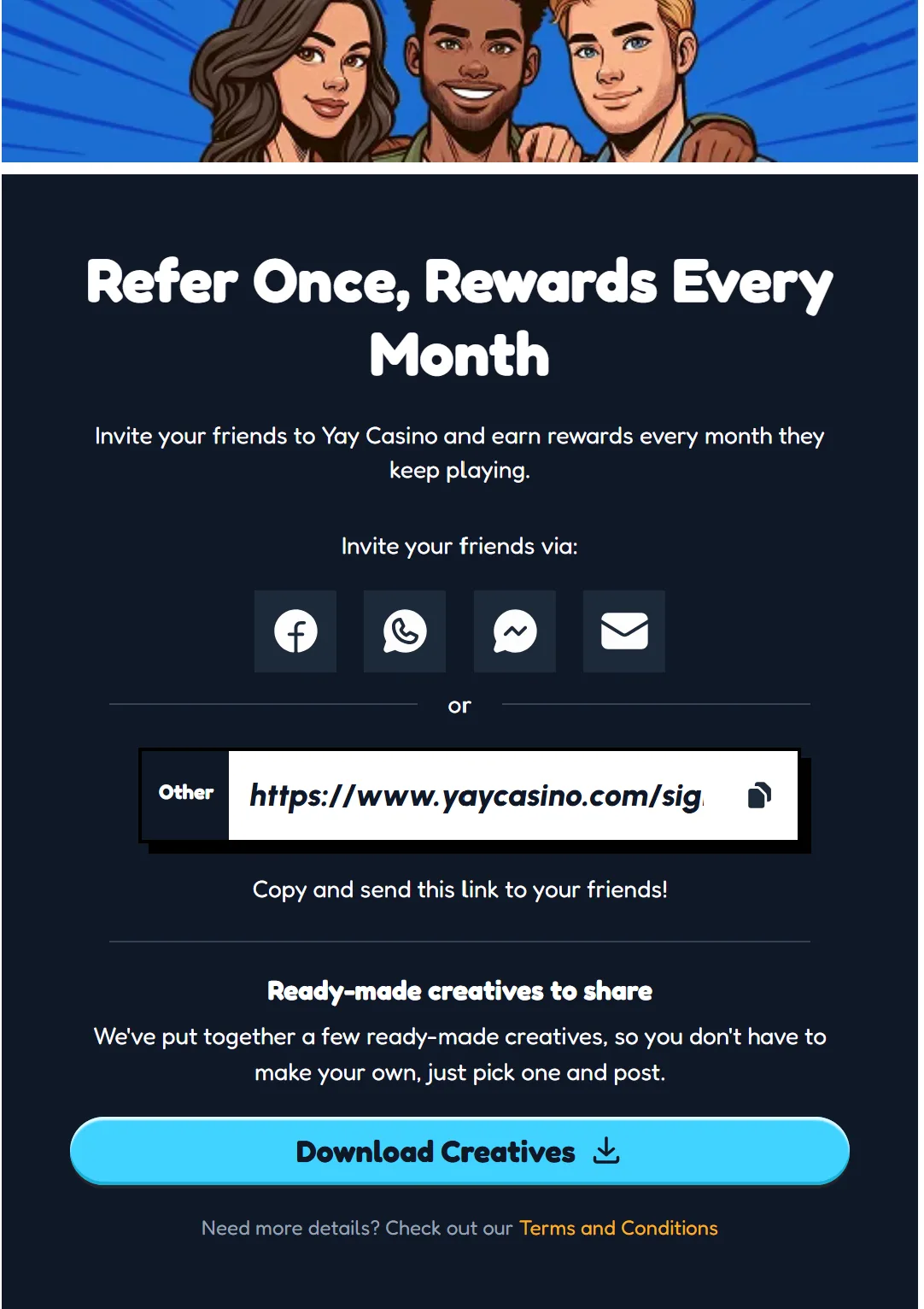 Yay Casino Refer Once, Rewards Every Month page with share buttons for Facebook, WhatsApp, Messenger and email, a referral link field, and a Download Creatives button